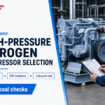 High Pressure Nitrogen Compressor Selection: 12 Checks